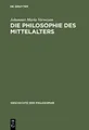 Johannes Maria Verw Die Philosophie des Mittelal (Gebundene Ausgabe) (US IMPORT)