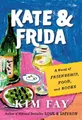 Kim Fay Kate & Frida (Taschenbuch)
