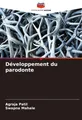 Développement du parodonte Agraja Patil