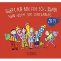Hurra, ich bin ein Schulkind! 2019