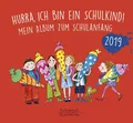 Katharina Knebel ~ Hurra, ich bin ein Schulkind! 2019 9783359013952