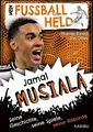 Florian Kinast ~ Mein Fußballheld Jamal Musiala  - Seine Gesch ... 9783961295371