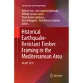 Springer Historical Earthquake-Resistant Timber Framing in the Mediterranean Area (Alfredo Campos Costa, José Saporiti Machado, José Manuel Catarino, Helena Cruz, Paulo Xavier Candeias, Nicola Ruggieri, 2018) (56006930)