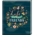 Coppenrath Poesiealbum Freundebuch - Handlettering - Life is better with friends