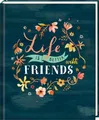 Freundebuch Life is better with friends - Handlettering