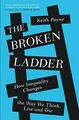 The Broken Ladder: How Inequality Changes the Way We Thi... | Buch | Zustand gut