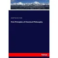 First Principles of Chemical Philosophy von Josiah Parsons Cooke / hansebooks / Taschenbuch
