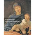 Geschichte der venezianischen Malerei Von Giovanni Bellini zu Vittore Carpaccio