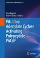 Pituitary Adenylate Cyclase Activating Polypeptide - PACAP Dora Reglodi