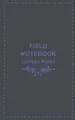 Field Notebook: College-Ruled Field Notes | Field Journal for Recording Outdoor Activities, Survey, Train spotting, Bird Watching, and more | Small 5" x 8"