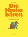 Die Krokobären: Eine Geschichte für Kinder, deren Eltern... | Buch | Zustand gut