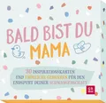 Bald bist du Mama Groh Verlag