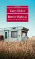 Barrier Highway: Kriminalroman. Ein Constable-Hirschhaus... | Buch | Zustand gut