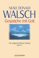 Gespräche mit Gott Band 1  von Neale Donald Walsch | Buch | Zustand gut
