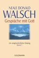 Gespräche mit Gott Band 1  von Neale Donald Walsch | Buch | Zustand sehr gut