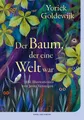 Yorick Goldewijk Der Baum, der eine Welt war