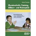 Mundmotorik-Training, Silben- und Reimspiele Materialsammlung Puste- und Ansaugübungen, Lippen- und Zungenspiele, Silben- und Reimspiele. 1.-2