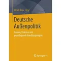 Deutsche Außenpolitik Arenen, Diskurse und grundlegende Handlungsregeln