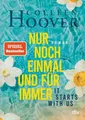 It starts with us – Nur noch einmal und für immer Roman | Der Bestseller der ...