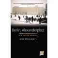 Berlin, Alexanderplatz Transforming Place in a Unified Germany