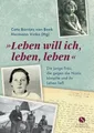 Leben will ich, leben, leben: Die junge Frau, Buch Elisabeth Sandmann Verlag