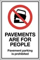 Pavements are for people - Parking on the pavement is
