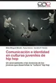 Milka Mingardi Minetti (u. a.) | Comunicación e identidad en culturas...
