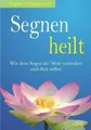 Segnen heilt ~ Pierre Pradervand ~  9783941435063