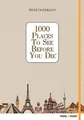 1000 Places To See Before You Die - Reisetagebuch