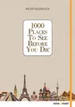 1000 Places To See Before You Die - Reisetagebuch, 
