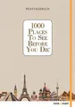 1000 Places To See Before You Die - Reisetagebuch9783957338587