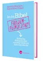 Ist die Bibel frauenfeindlich? Wie biblische Texte bis heute das Frauenbild prägen und was wirklich dahintersteckt: Biblische Frauenbilder und was wirklich dahinter