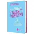 Ist die Bibel frauenfeindlich?
