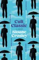 Cult Classic | Sloane Crosley | 2022 | englisch
