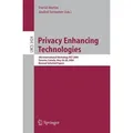 Privacy Enhancing Technologies 4th International Workshop, PET 2004, Toronto, Canada, May 26-28, 2004, Revised Selected Papers
