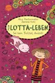Alice Pantermüller / Mein Lotta-Leben (21). Sei kein Trottel,  ...9783401607337