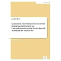 Konzeption einer Balanced Scorecard als Managementinstrument zur Unternehmenssteuerung für den Bereich Mobilfunk der Siemens AG von Joachim Thiel / Di