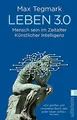Leben 3.0 von Max Tegmark (2019, Taschenbuch) UNGELESEN