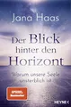 Der Blick hinter den Horizont: Warum unsere Seele unsterblich ist. SPIEGEL-Bestseller