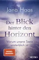 Der Blick hinter den Horizont Warum unsere Seele unsterblich ist. SPIEGEL-Bes...