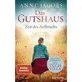 Das Gutshaus - Zeit des Aufbruchs