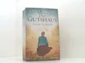 Das Gutshaus - Zeit des Aufbruchs: Roman (Die Gutshaus-Saga, Band 3) Roman Jacob