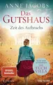 Das Gutshaus - Zeit des Aufbruchs Roman