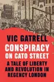 Vic Gatrell Conspiracy on Cato Street (Gebundene Ausgabe)