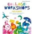 Collage-Workshops für Kinder