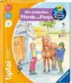 Kinderbuch tiptoi® Wieso? Weshalb? Warum? Wir entdecken Pferde und Ponys Made in Europe