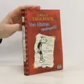 Gregs Tagebuch. Von Idioten umzingelt!  |  Jeff Kinney