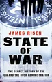 State of War: The Secret History of the CIA and the B by Risen, James 1416526218