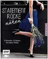 Statement-Röcke nähen: 3 Schnitte, 15 Röcke von Fis... | Buch | Zustand sehr gut