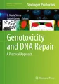Genotoxicity and DNA Repair Isabel Gaivão